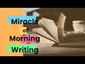 Miracle of Morning Writing: Use THIS Strategy to See MASSIVE Shifts and Results In Your Life Fast!