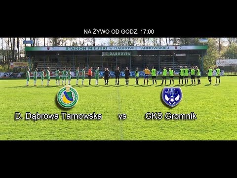 Dąbrovia Dąbrowa Tarnowska  - GKS Gromnik