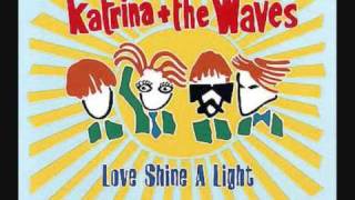 Love Shine A Light - Katrina &amp; The Waves