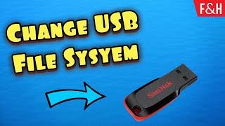 How To Change USB File System Without Formatting