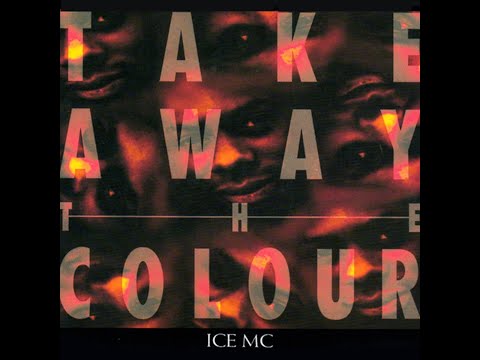 ICE MC – Take Away The Colour (Hf Mix) HQ 1993 Eurodance