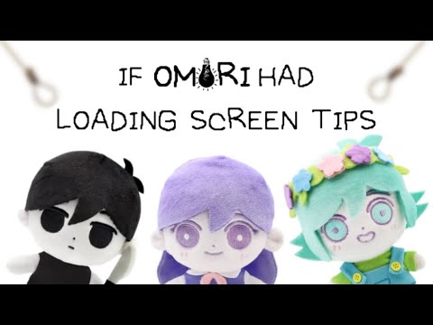 If OMORI had Loading Screen Tips!