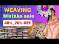 Biggest Weaving Mistake Sale In Sathamanam Silks Flat 40 70 Sale Weavingmistake Sathamanam