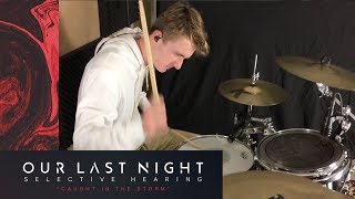 Our Last Night - Caught in The Storm - Drum Cover &amp; TRANSCRIPTION!