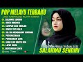 SALAHMU SENDIRI LIRIK FULL ALBUM 2025 MIX OBATI RINDUKU LAGU POP MELAYU TERBARU 2025