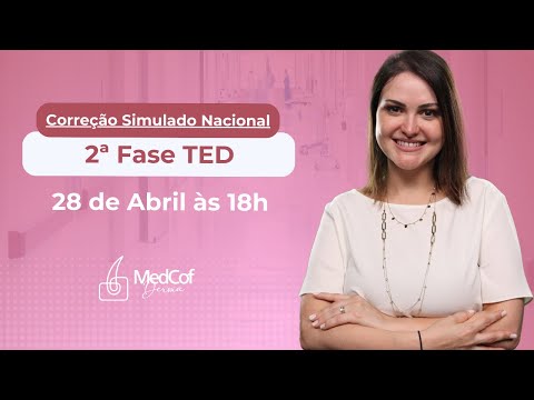 TED 2024: Correção do Simulado Nacional 2ª fase MedCof Derma
