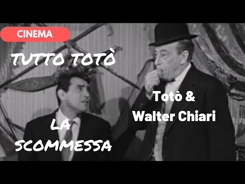 🎥 TUTTO TOTO' -  La Scommessa - Totò & Walter Chiari