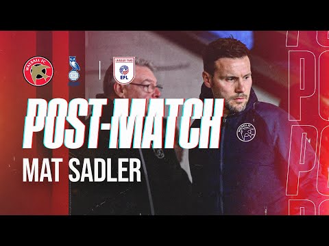 Post-match: Head Coach Mat Sadler reacts to defeat against Oldham Athletic