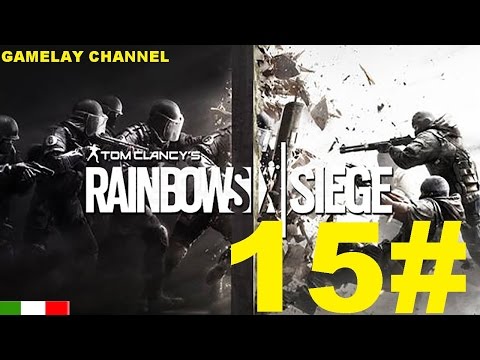 Rainbow Six Siege - #15 - Libere a profusione! - [HD - ITA]
