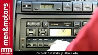 Car Radio Not Working? - Here's Why