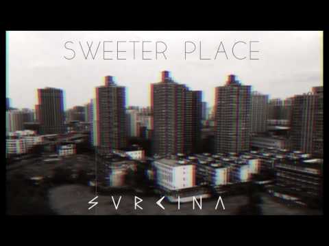 SVRCINA - Sweeter Place [Audio]