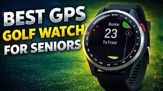 Best Gps Golf Watch For Seniors (Honest Comparison)