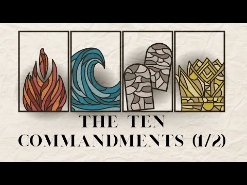 The Ten Commandments Part 1 of 2