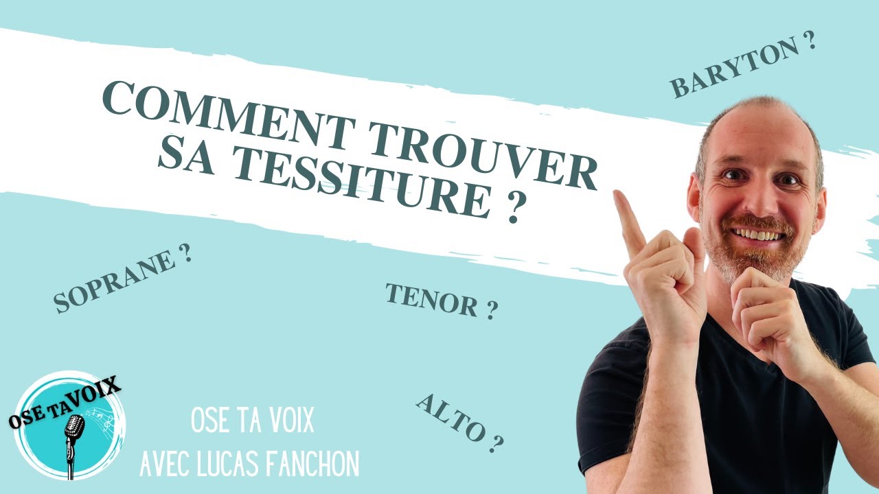 Comment trouver sa tessiture ?