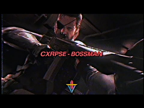 CXRPSE - BOSSMAN (PROD. SOLSA)