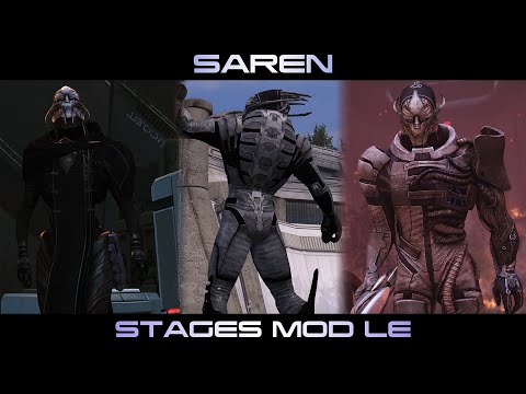 Saren Stages Mod LE