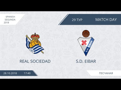 AFL18. Spain. Segunda. Day 29. Real Sociedad - S.D. Eibar.