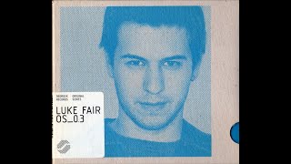 Luke Fair ‎- Original Series: OS_0.3