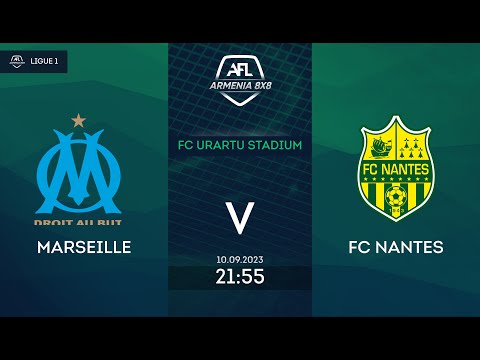 Marseille 1-6 FC Nantes / AFL Armenia