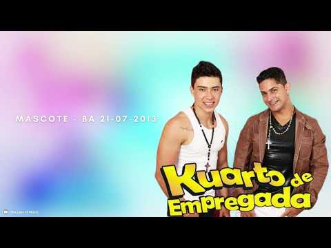 Kuarto de Empregada - Ao vivo em Mascote - BA 21-07-2013