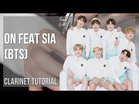 How to play ON feat Sia by BTS on Clarinet (Tutorial)
