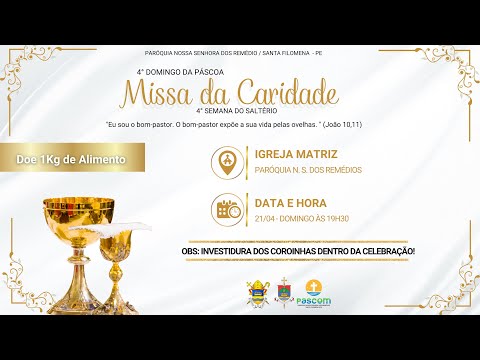 21/04/2024 - Santa Missa  - 4º Domingo da Páscoa - / Paróquia N. Sra. dos Remédios Santa Filomena-PE