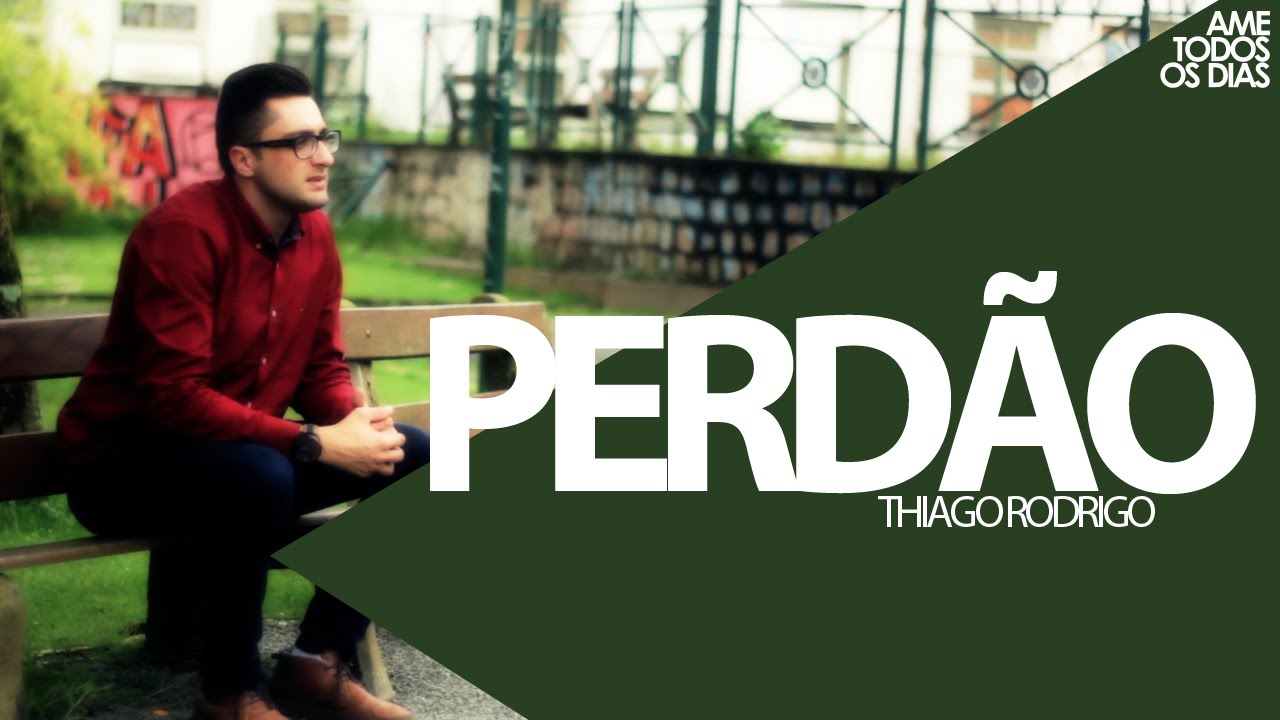 Perdão - Thiago Rodrigo