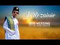 Seri Mersing A Rozainie