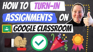 How to Turn-in Assignments on Google Classroom 2020 (3 Different Ways 