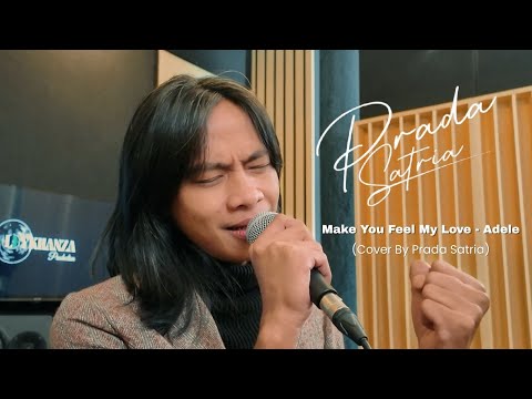 Prada Satria | Make You Feel My Love - Adele (Cover)