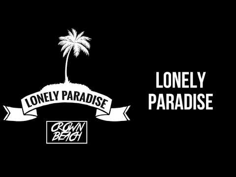 Crown Beach - Lonely Paradise [Official Audio]