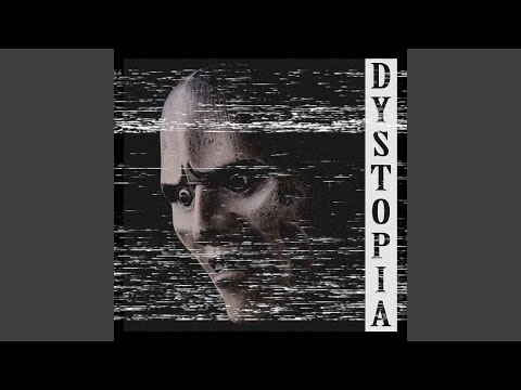 Dystopia