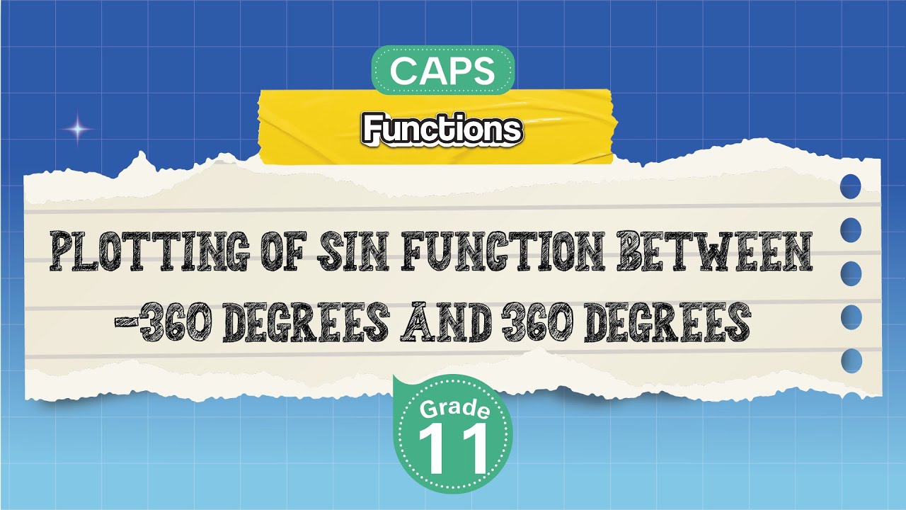 [GRADE 11] Plotting of Sin Function between -360 Degrees and 360 Degrees