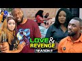 LOVE REVENGE SEASON 2 New Hit Movie 2021 Latest Nigerian Nollywood Movie Full HD
