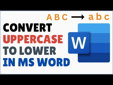 How to Uncapitalize Text in Word | Convert Uppercase to Lowercase in Word