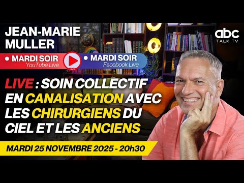 REPLAY LIVE 65 - Soin collectif  avec les Chirurgiens du Ciel et les Anciens par Jean-Marie MULLER