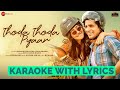 Thoda Thoda Pyaar | Karaoke With Lyrics | Sidharth Malhotra , Neha Sharma