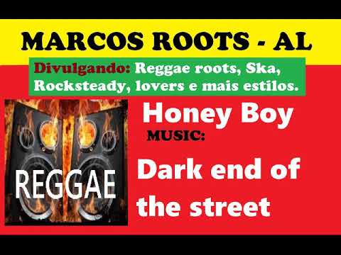 DIVULGANDO: Honey Boy - Dark end of the street / MARCOS ROOTS - AL
