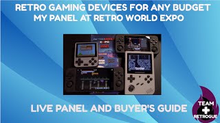 Retro Gaming Devices for Any Budget (2021) - Live Panel @ Retro World Expo