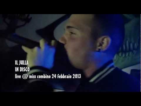 IL JULLA - IN DISCO live@miss combino 24/2/2013