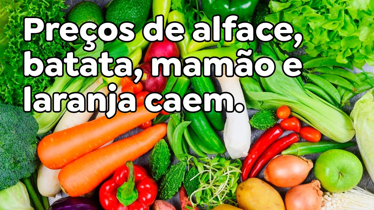 Preços de alface, batata, mamão e laranja caem.