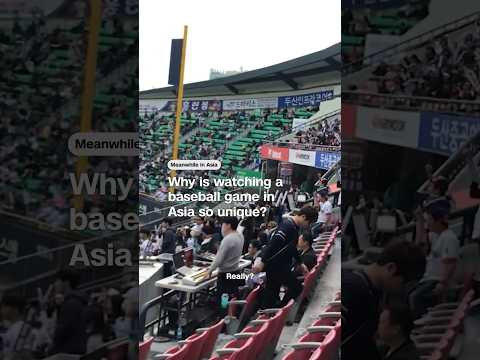 Why is watching a baseball game in Asia so unique?