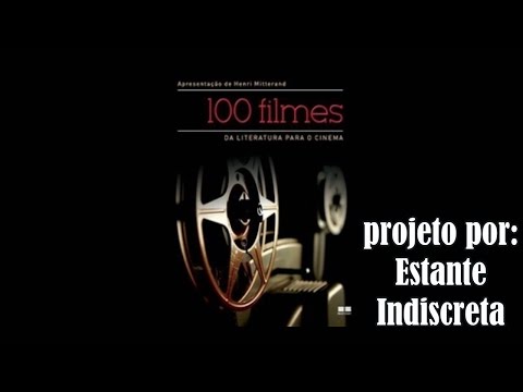 Estante Indiscreta - Projeto 100 Filmes - Apresentação
