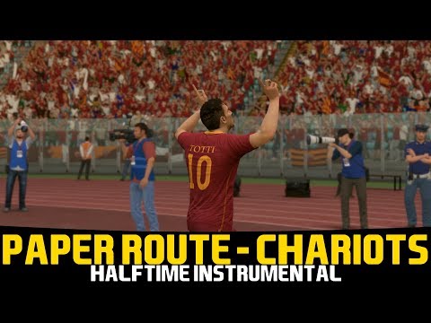 [FIFA17] Halftime Instrumental: Paper Route - Chariots