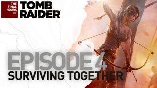 Tomb Raider - The Final Hours #4 | The Multiplayer - Surviving Together