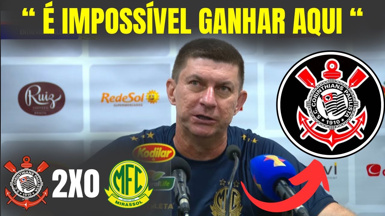 VEJA o que o TÉCNICO do MIRASSOL falou da TORCIDA do Corinthians !!
