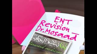 ENT Revision Dr Mosaad 1  ear 1 revision