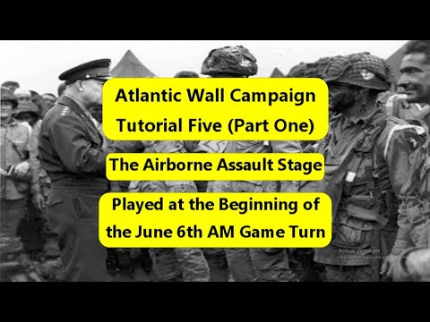 Atlantic Wall (Decision Games) Campaign Tutorial 5 (Part One): Setting Up the Airborne Display