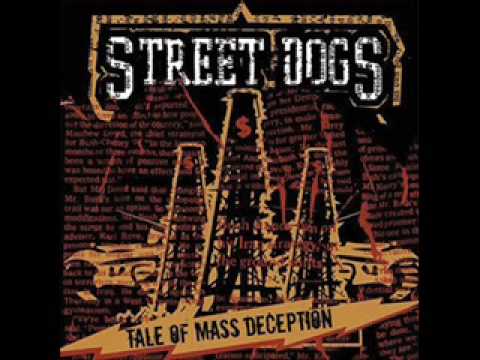 Street Dogs- Tale Of Mass Deception