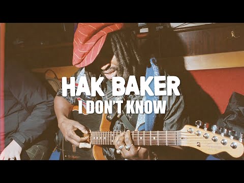 Hak Baker - I Don't Know (Official Audio)